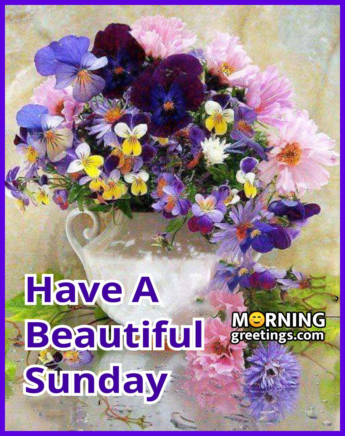 Have A Beautiful Sunday