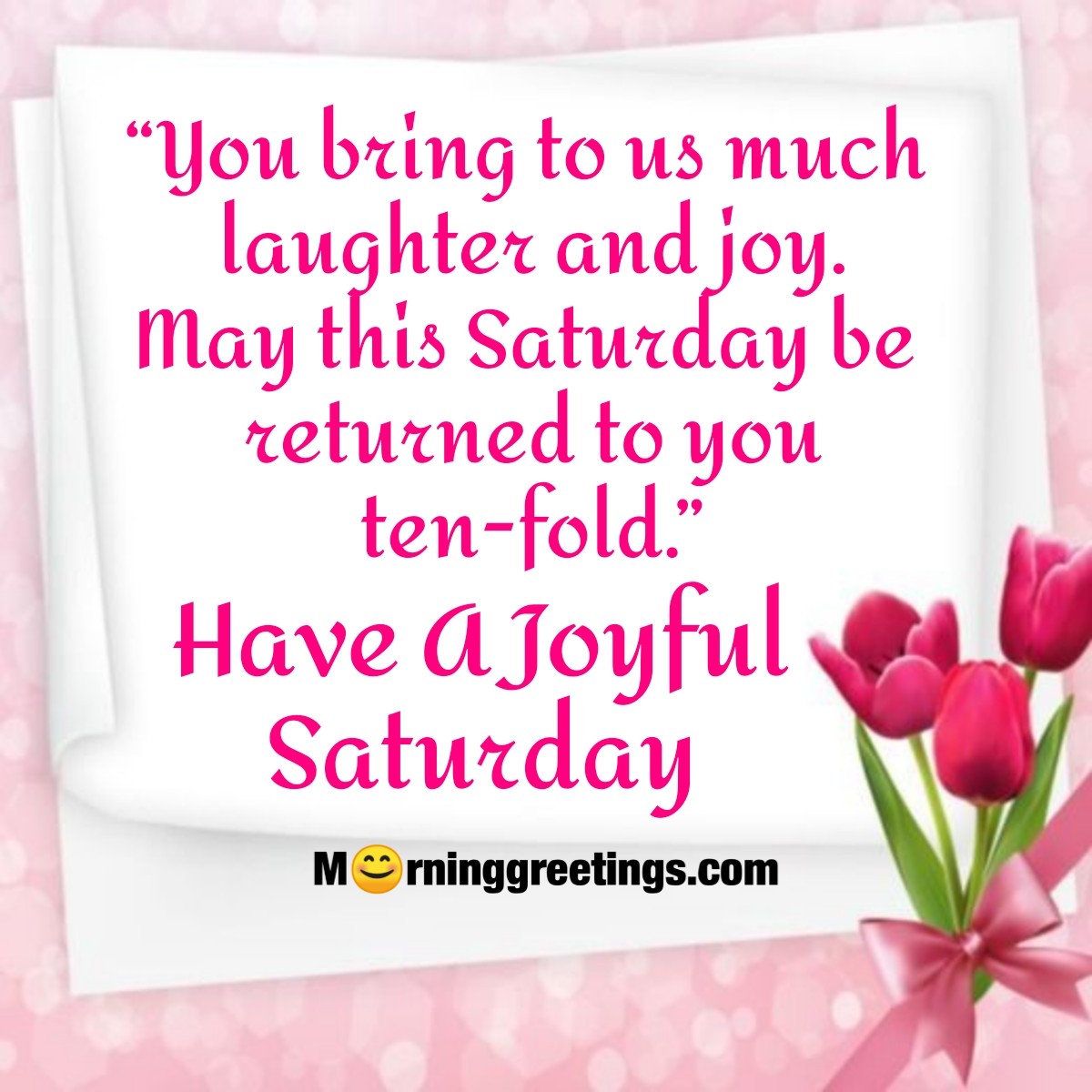 Have A Joyful Saturday