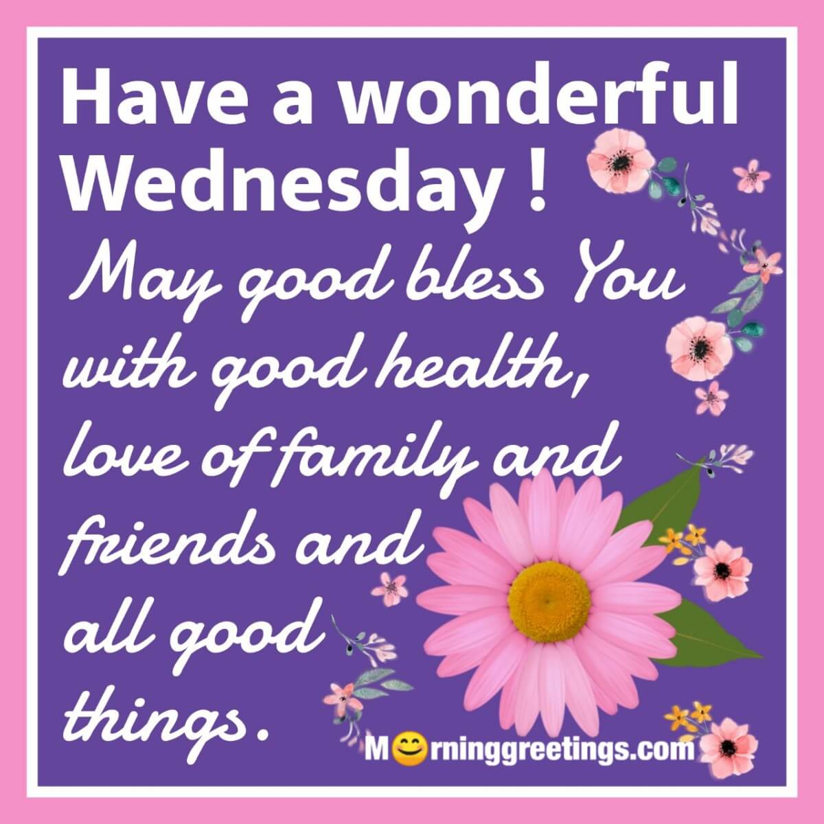 Have A Wonderful Wednesday God Bless You