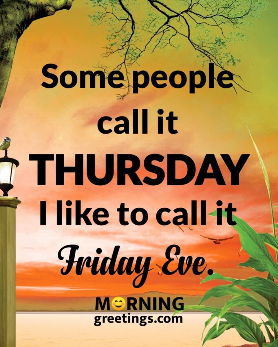 I Call Thursday, Friday Eve