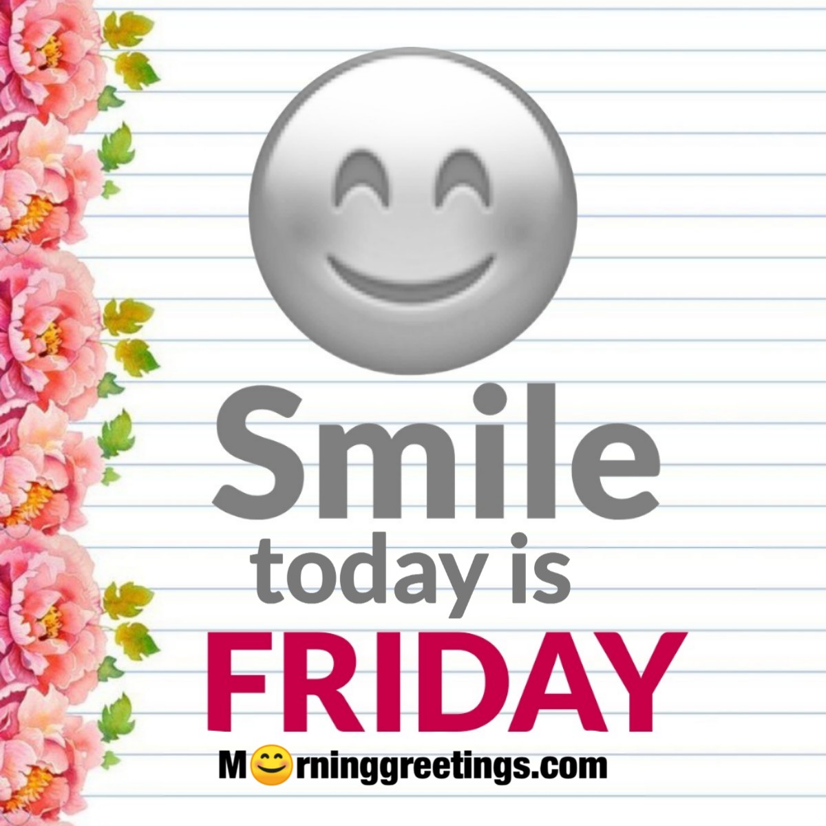 Smile Today Is Friday