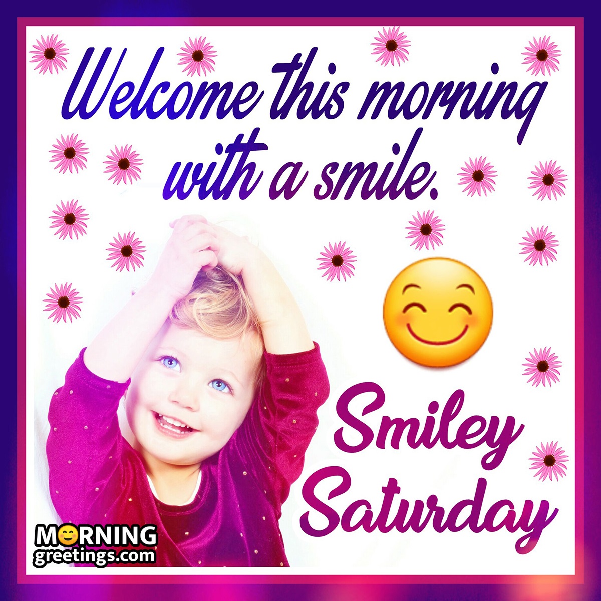 Smiley Saturday Morning Pic