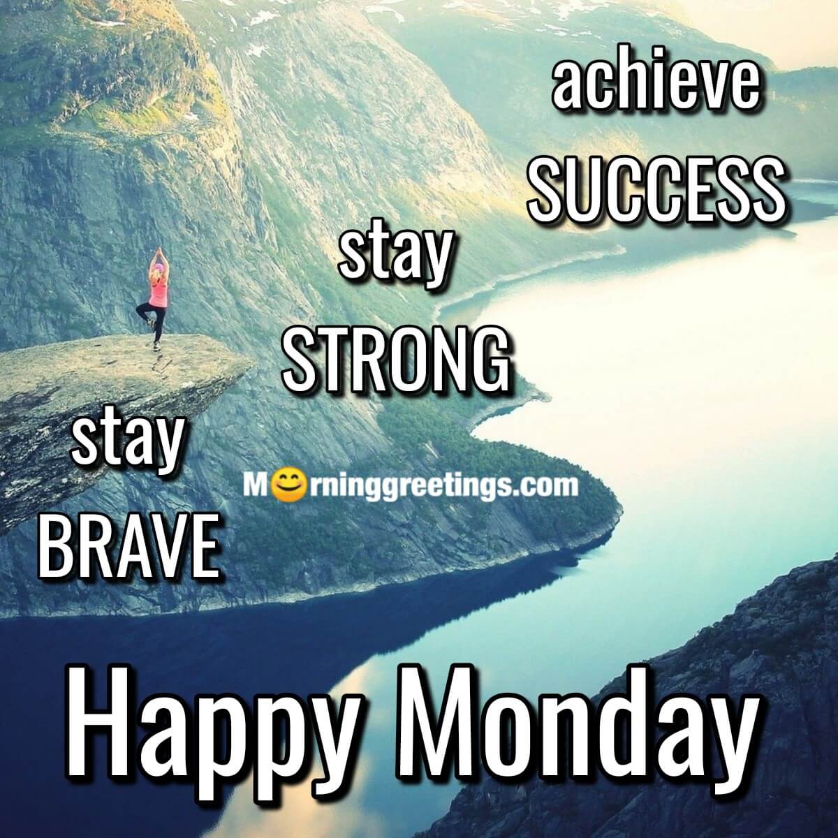 Stay Brave Stay Strong Achieve Success On Monday