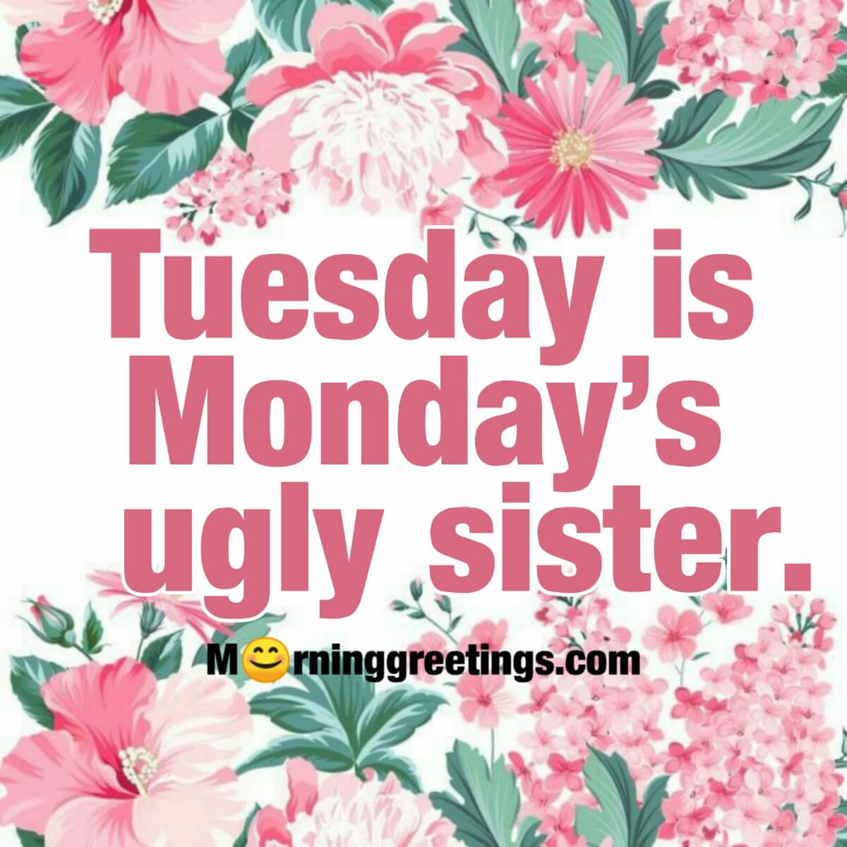 Tuesday Is Monday's Ugly Sister