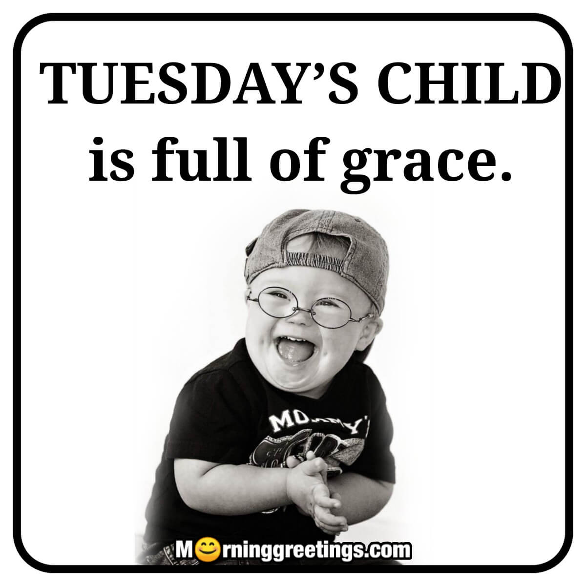 Tuesday’s Child Is Full Of Grace