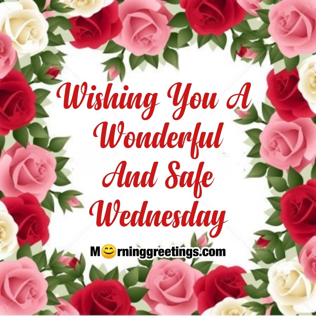 Wishing You A Wonderful And Safe Wednesday
