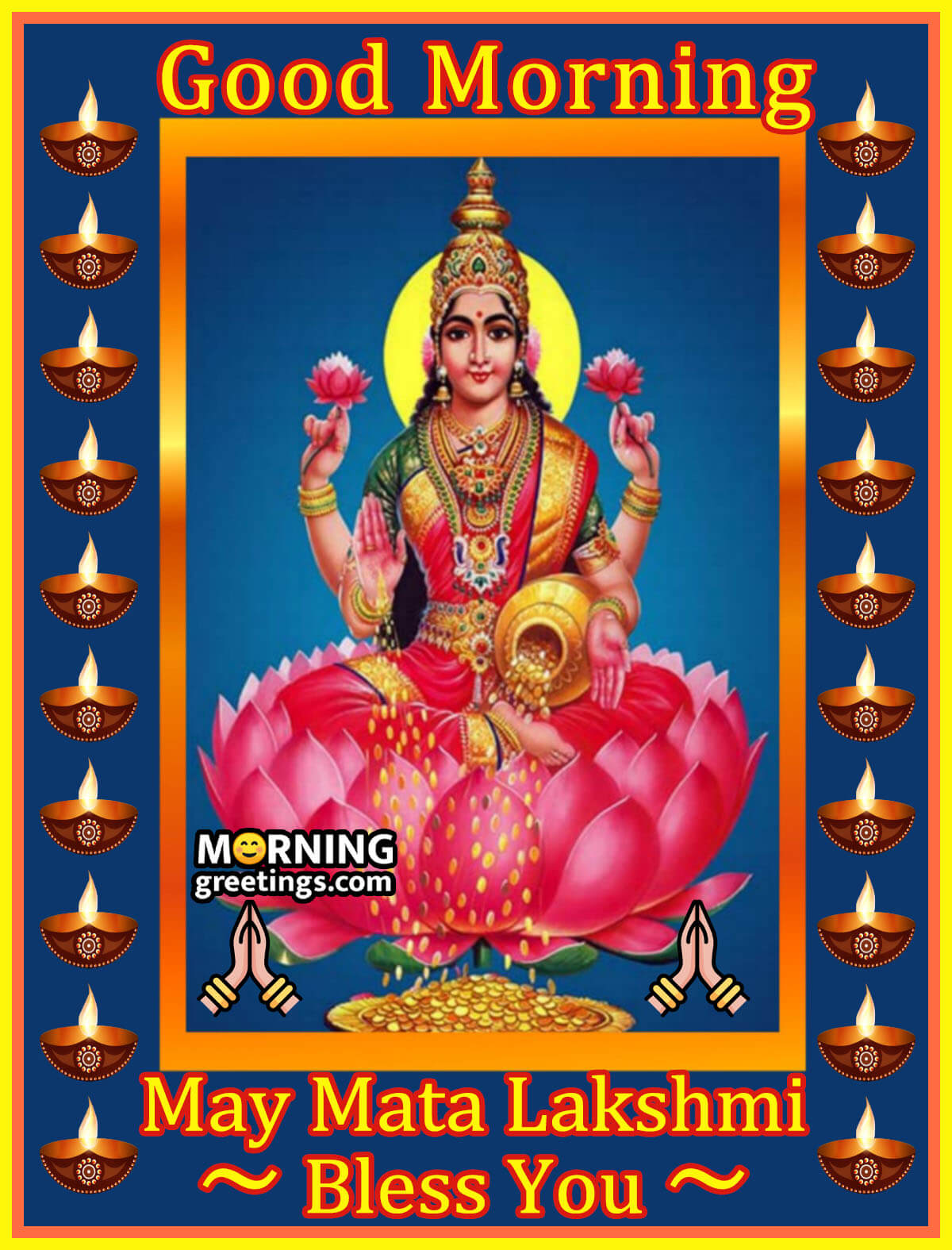Good Morning May Mata Lakshmi Bless You