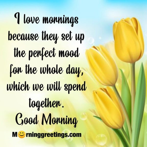 Morning Greetings – Morning Wishes