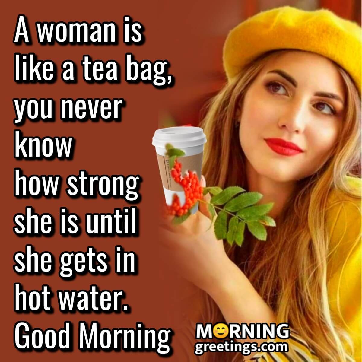 Good Morning Quote On A Strong Woman