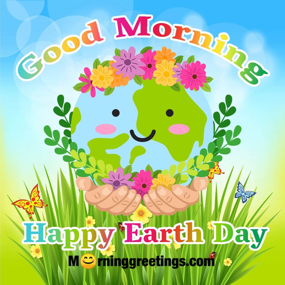 Good Morning Happy Earth Day Card