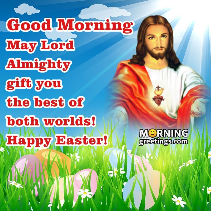 Good Morning Happy Easter Jesus Image
