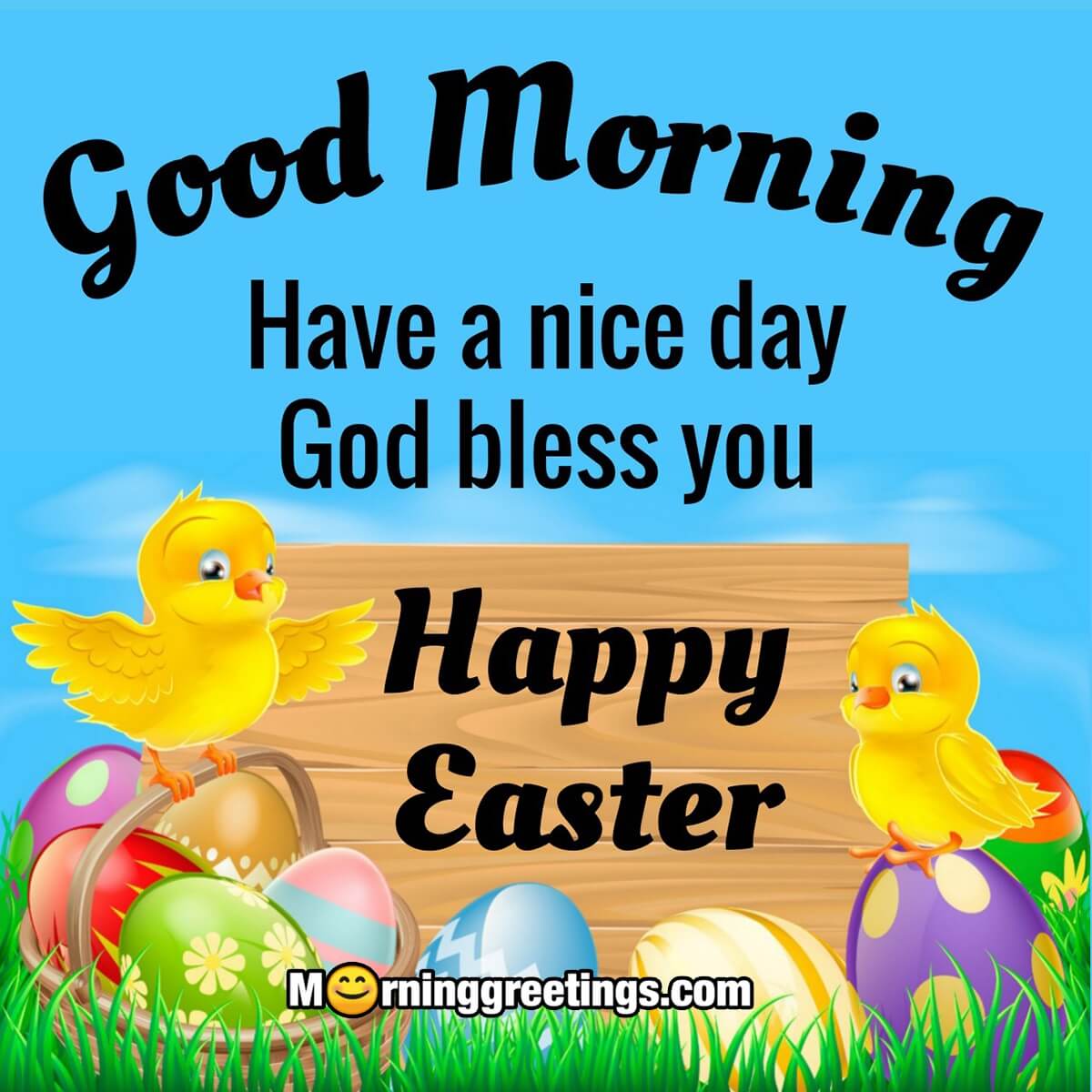 Good Morning Have A Nice Day Happy Easter