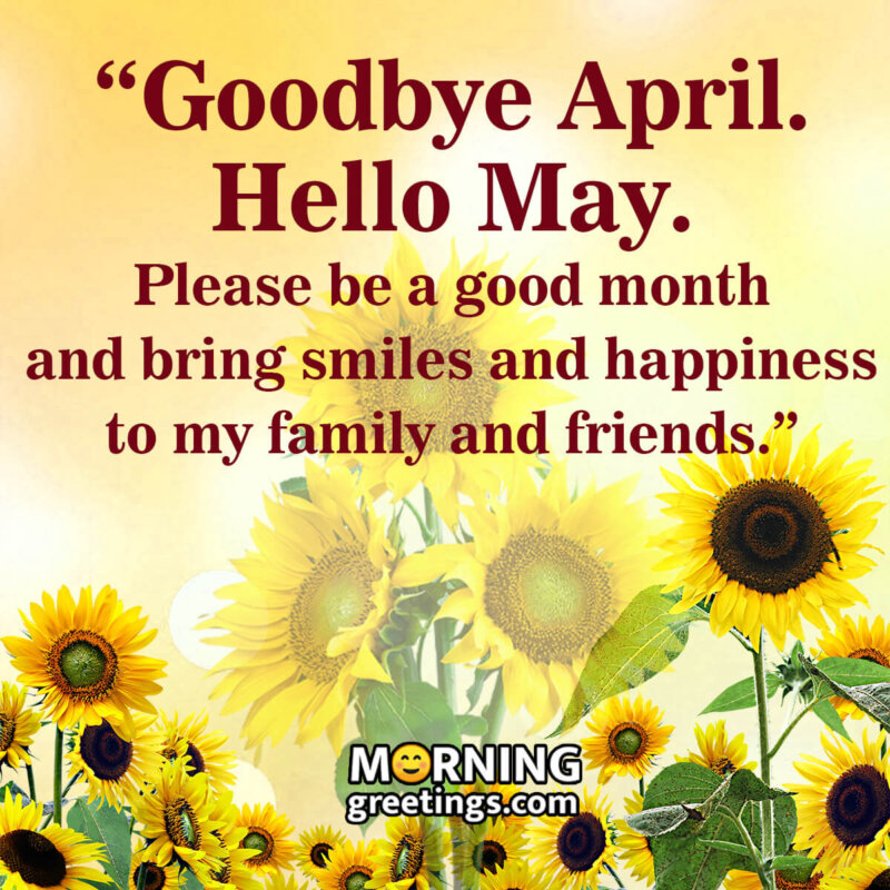 Goodbye April Hello May Wish