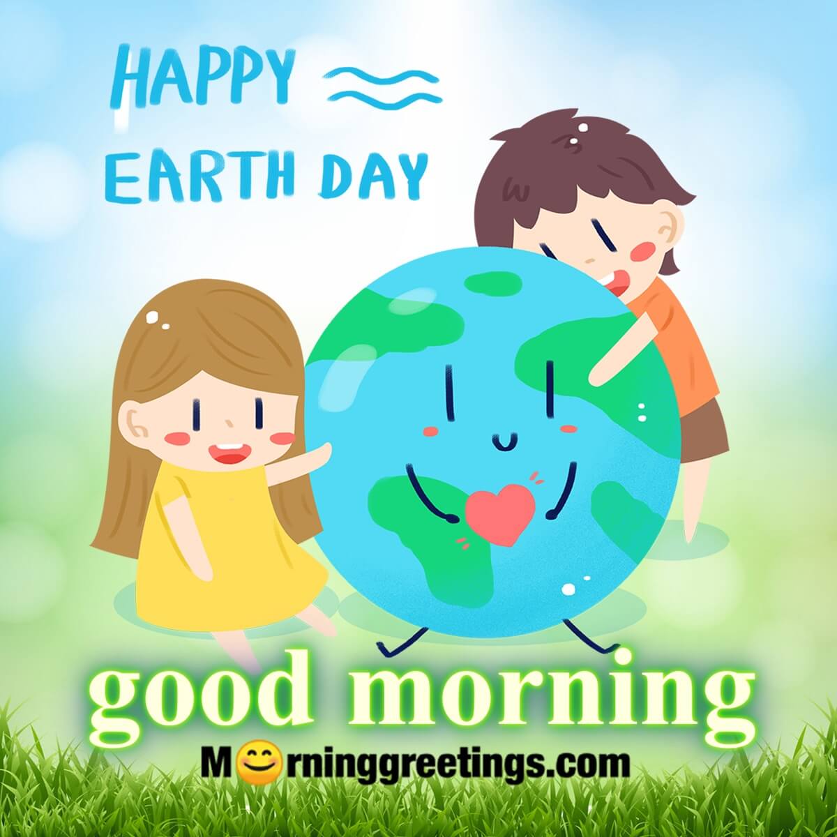 Happy Earth Day Good Morning