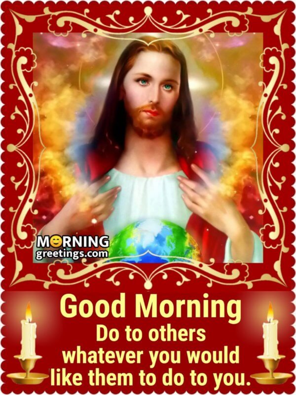 20 Morning Blessings Of Jesus Christ - Morning Greetings – Morning ...