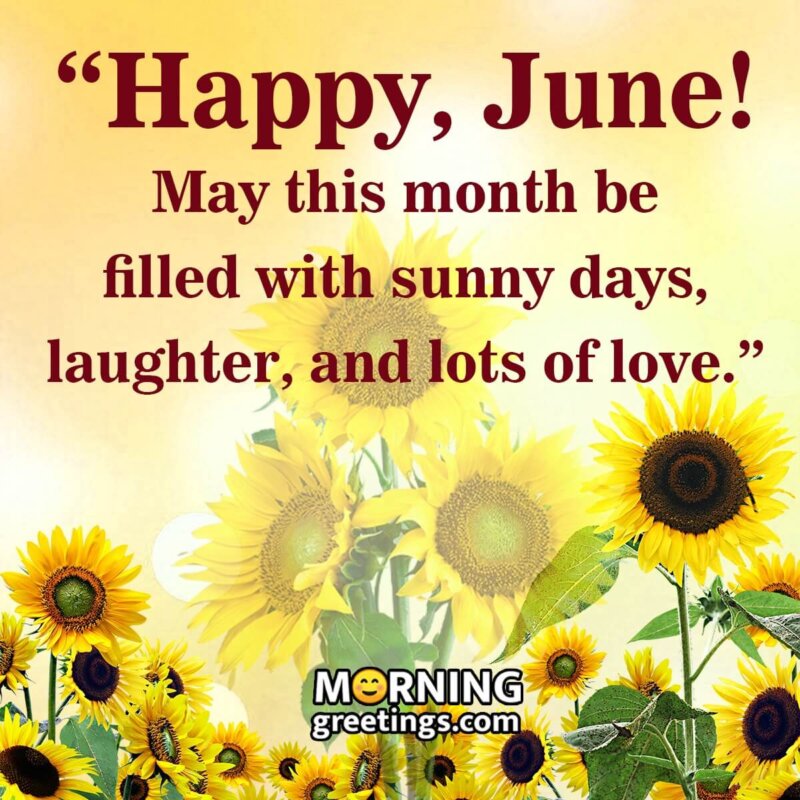 Happy June! May This Month Be Filled With Sunny Days