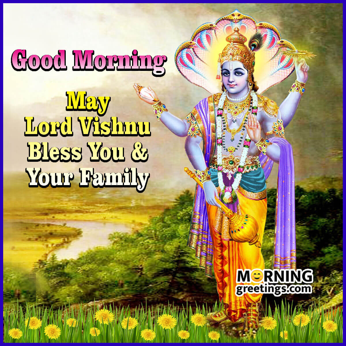 Good Morning May Lord Vishnu Bless You And Your Family