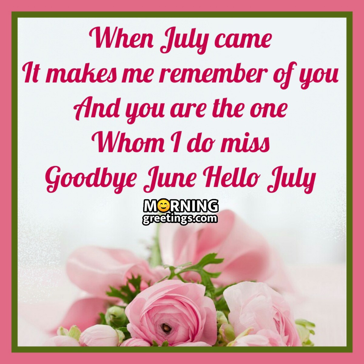 Goodbye June Hello July Miss You