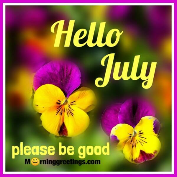 40 Best July Morning Quotes And Wishes Morning Greetings Morning Quotes And Wishes Images