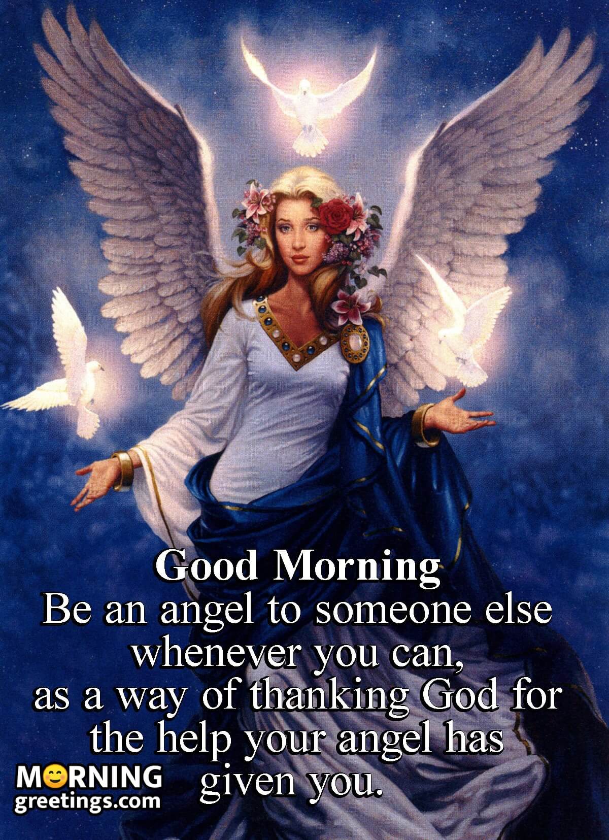 Good Morning Be An Angel To Someone Else