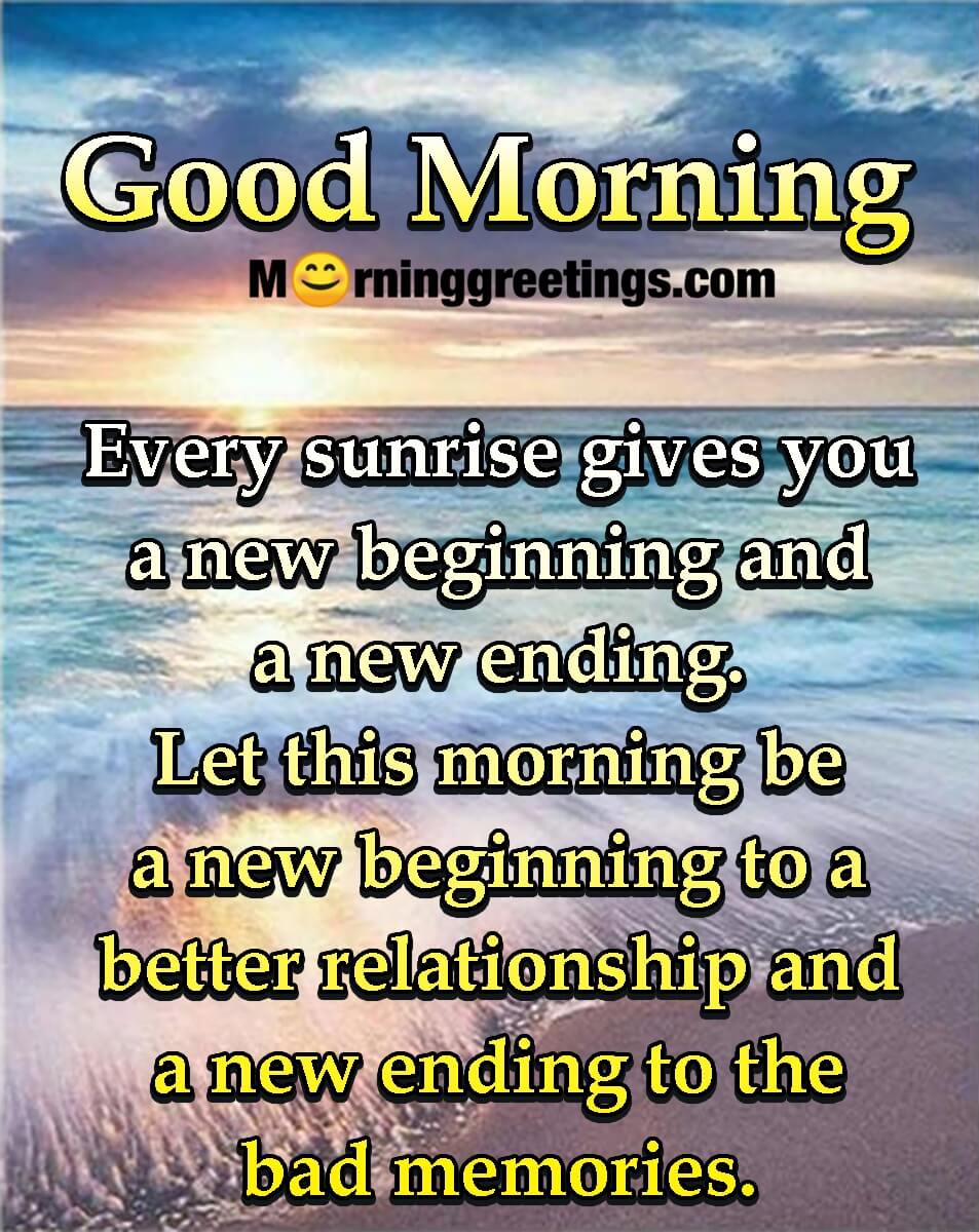 Good Morning Every Sunrise Gives You