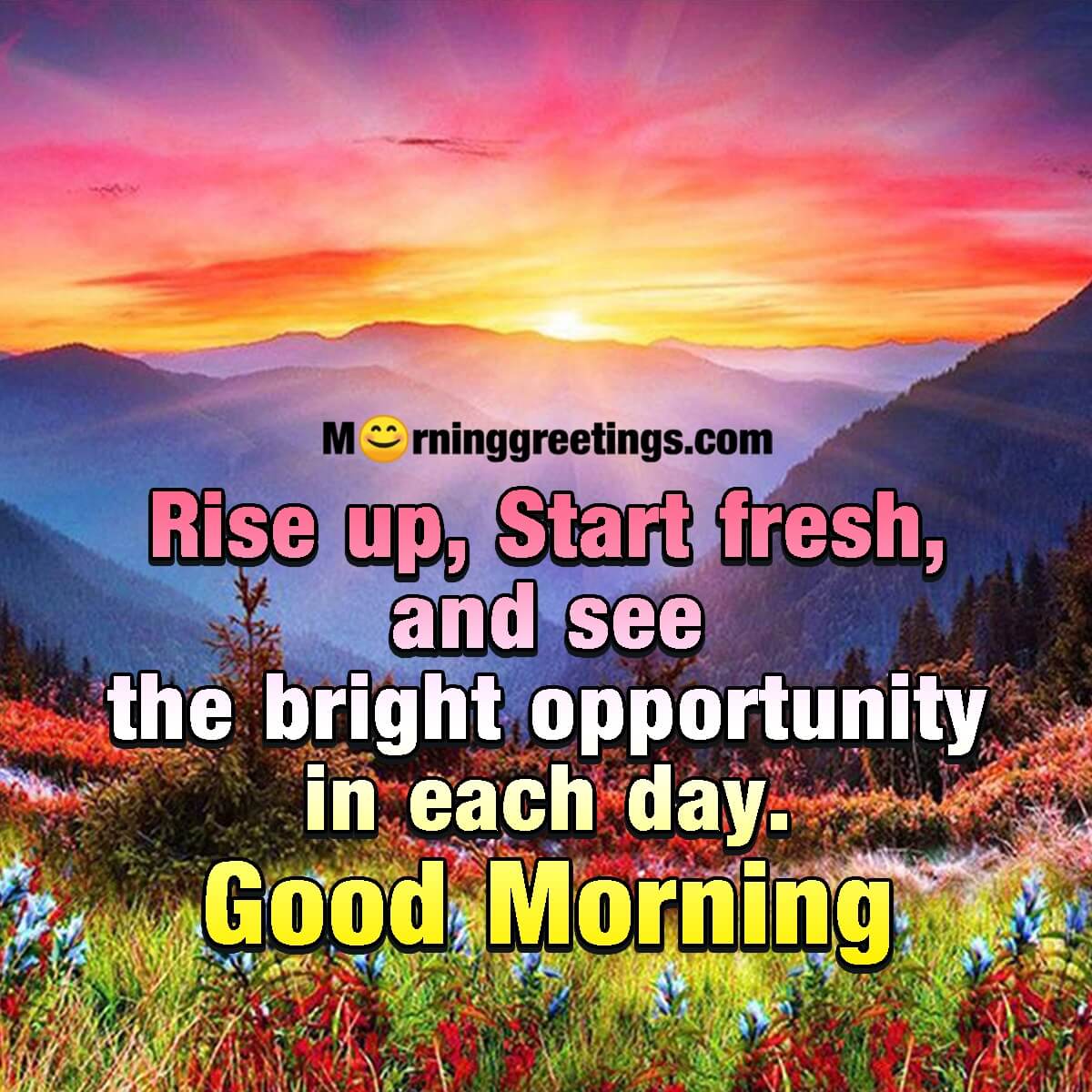 Good Morning Rise Up, Start Fresh