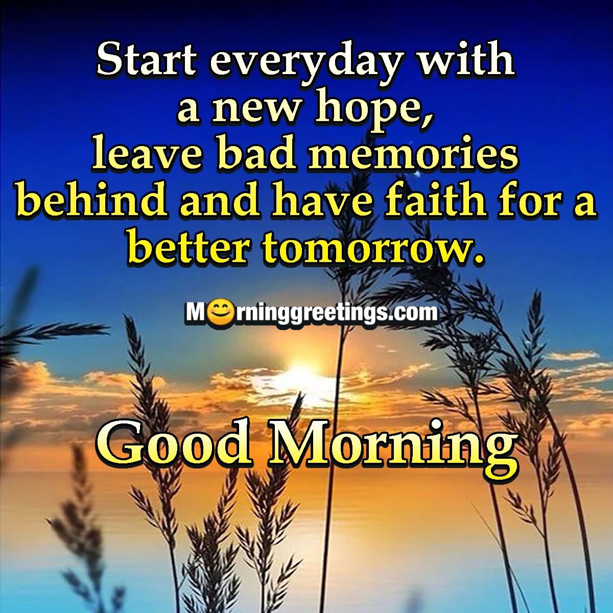 Good Morning Start Everyday With New Hope