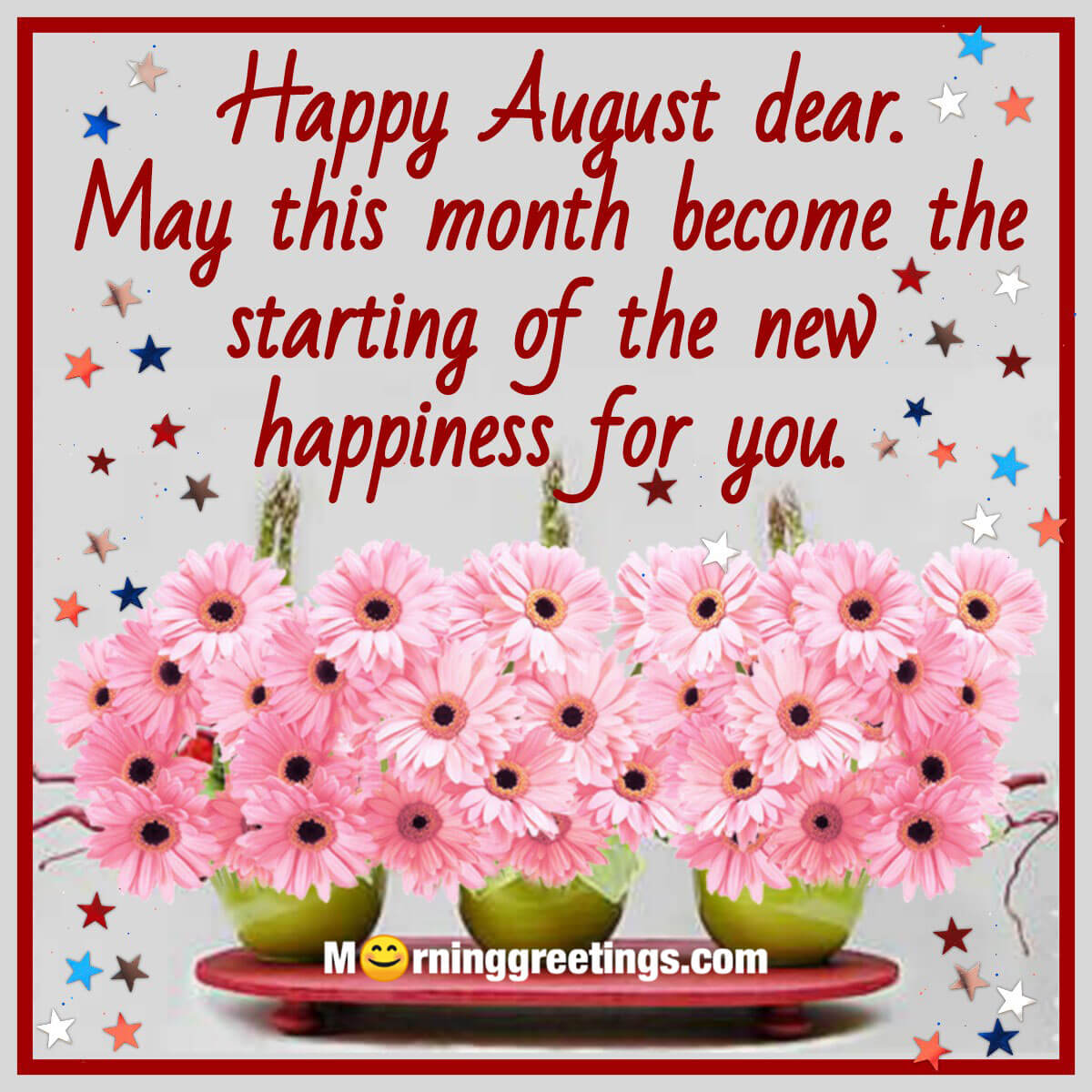 Happy August Dear Wishes