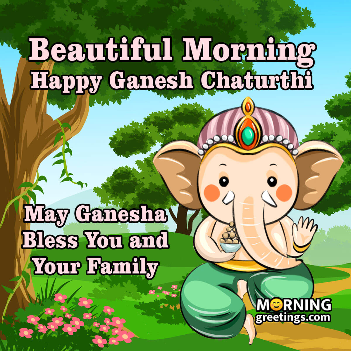 Beautiful Morning Happy Ganesh Chaturthi