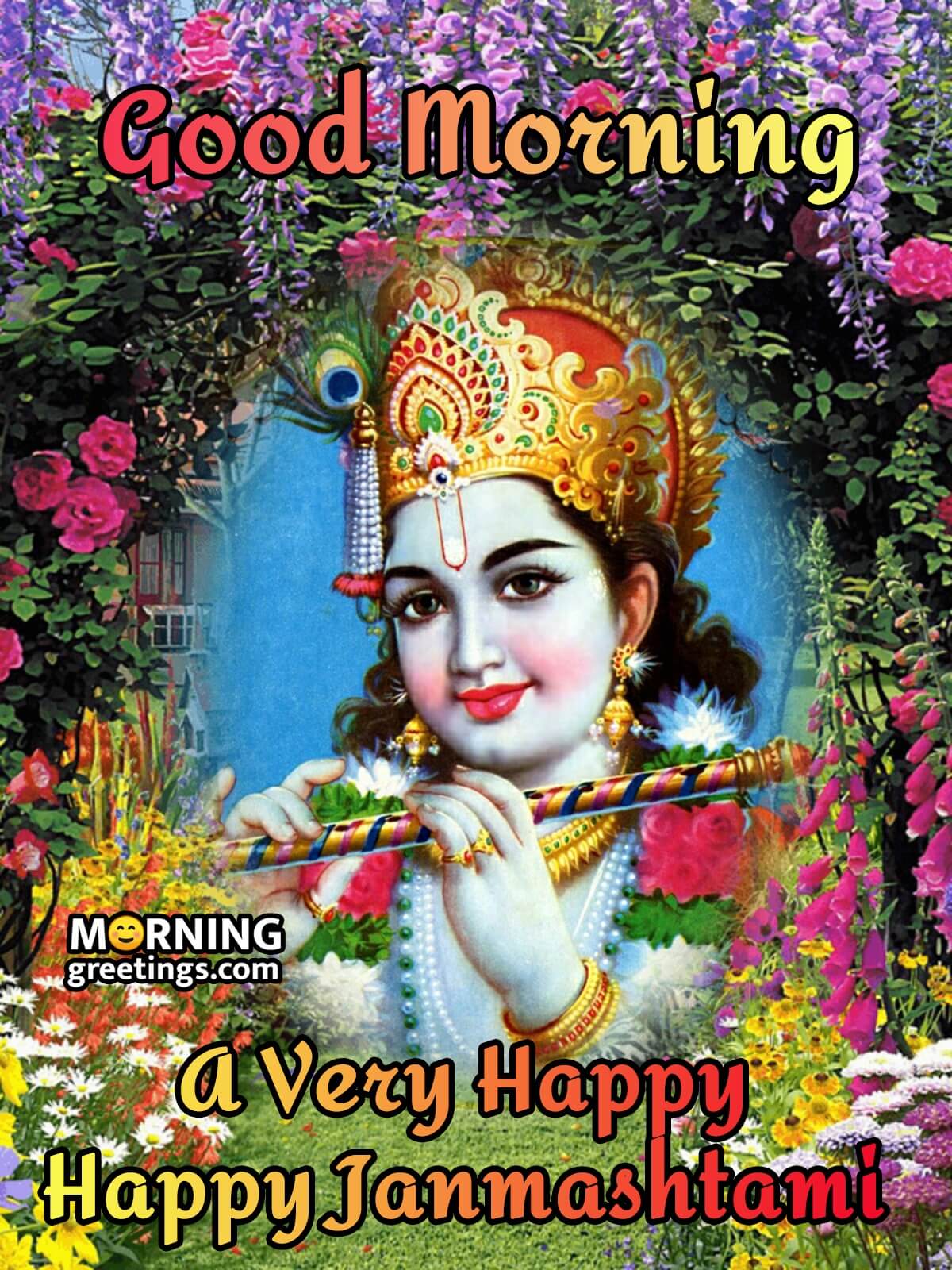 Good Morning A Very Happy Janmashtami