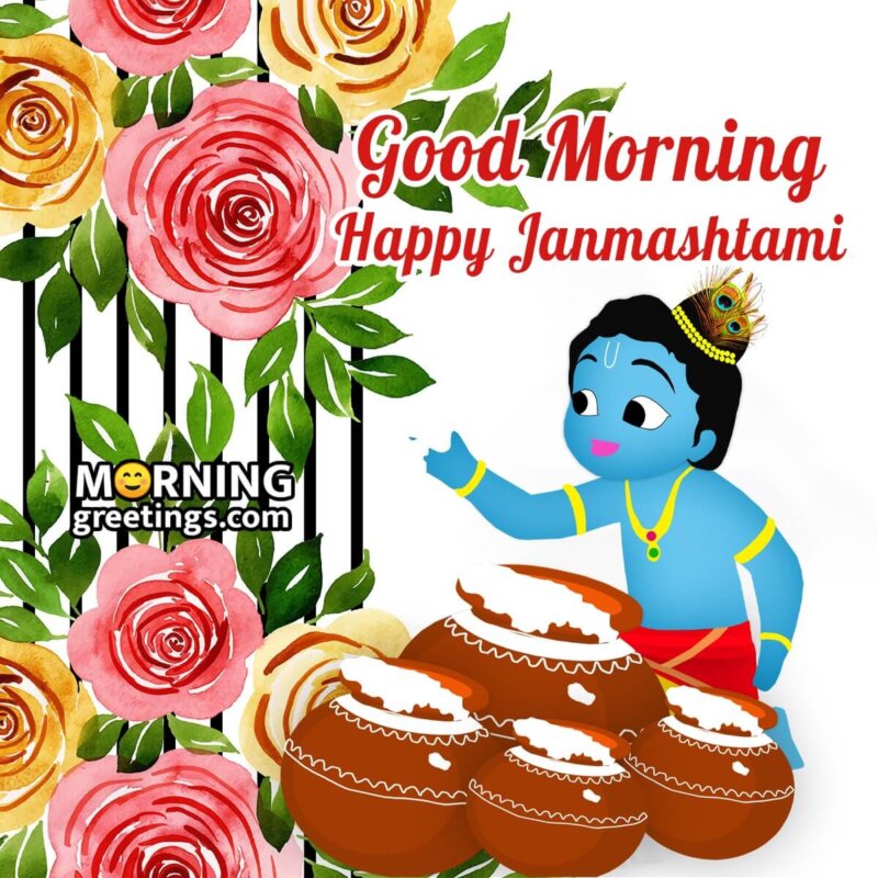 Good Morning Happy Janmashtami