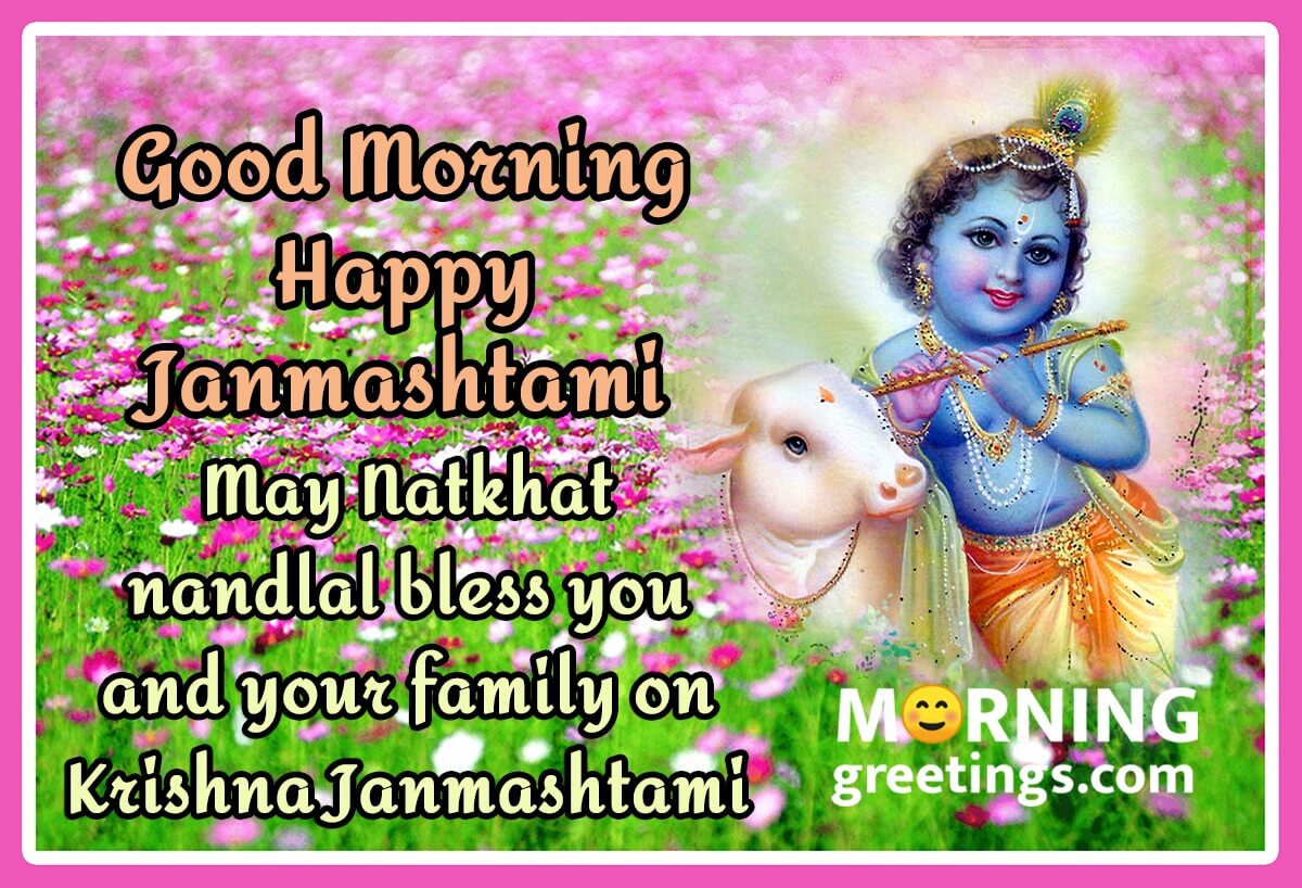 Good Morning Happy Janmashtami Blessings