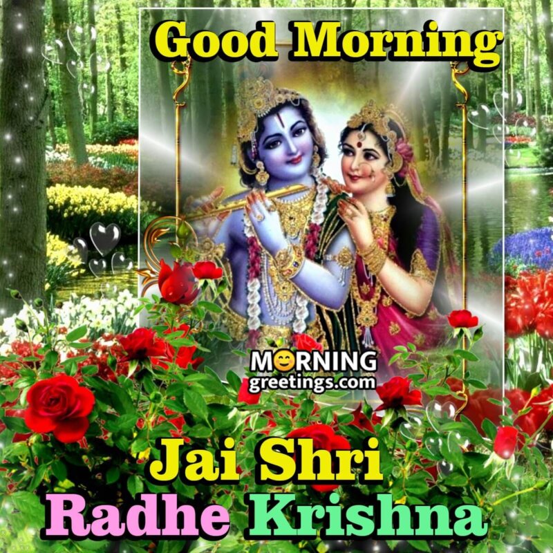 30 Good Morning Lovely Radha Krishna Images - Morning Greetings – Morning Quotes And Wishes Images