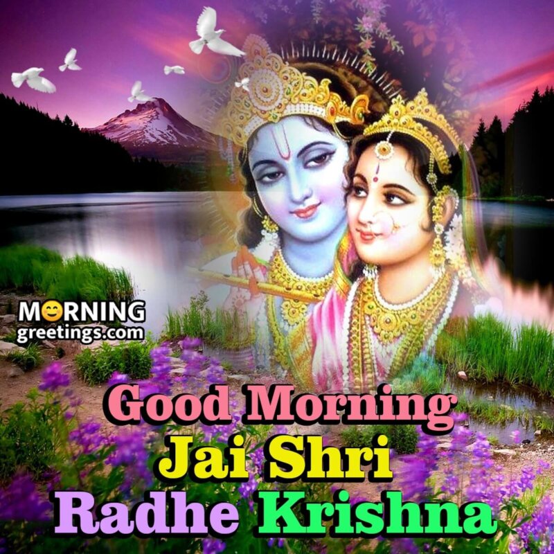 Good Morning Jai Shree Radha Pic