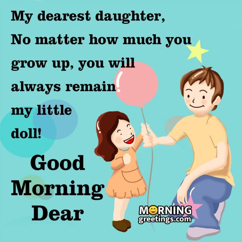 Good Morning Dearest Daughter