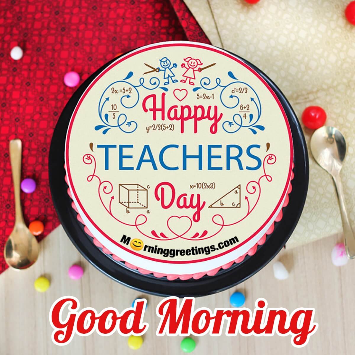 Good Morning Happy Teacher's Day Cake Image For Maths Teacher