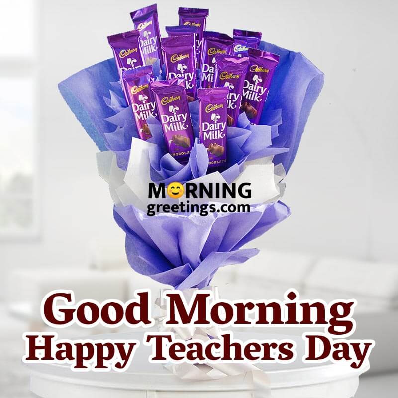 Good Morning Happy Teacher's Day Chocolate Bouquet