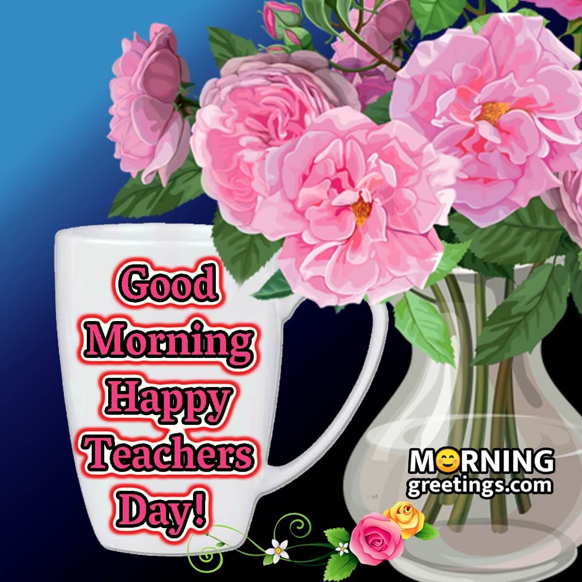 Good Morning Happy Teacher's Day