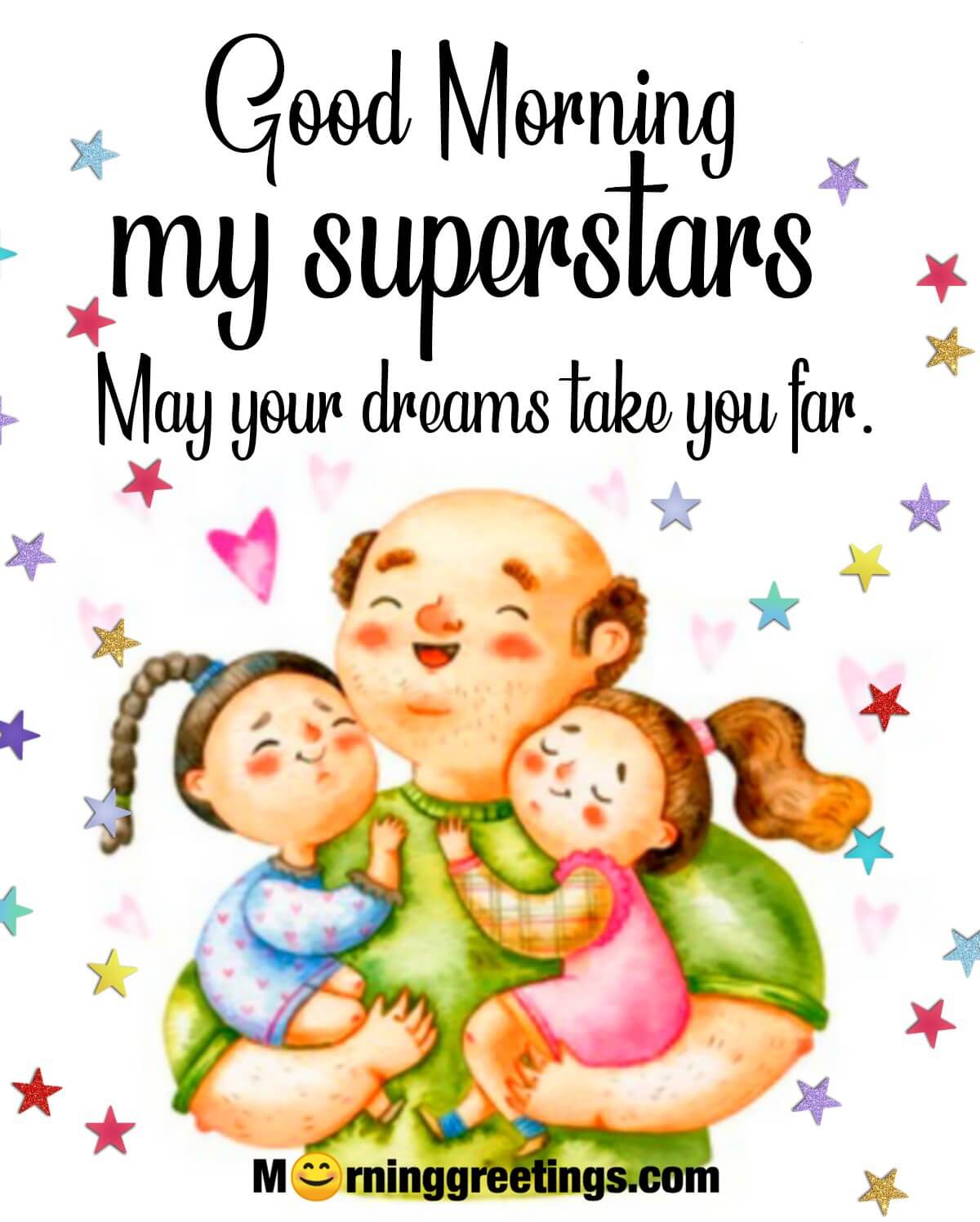 Good Morning My Superstar Daughters