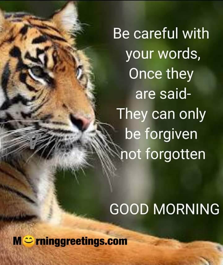 Good Morning Be Careful With Your Words