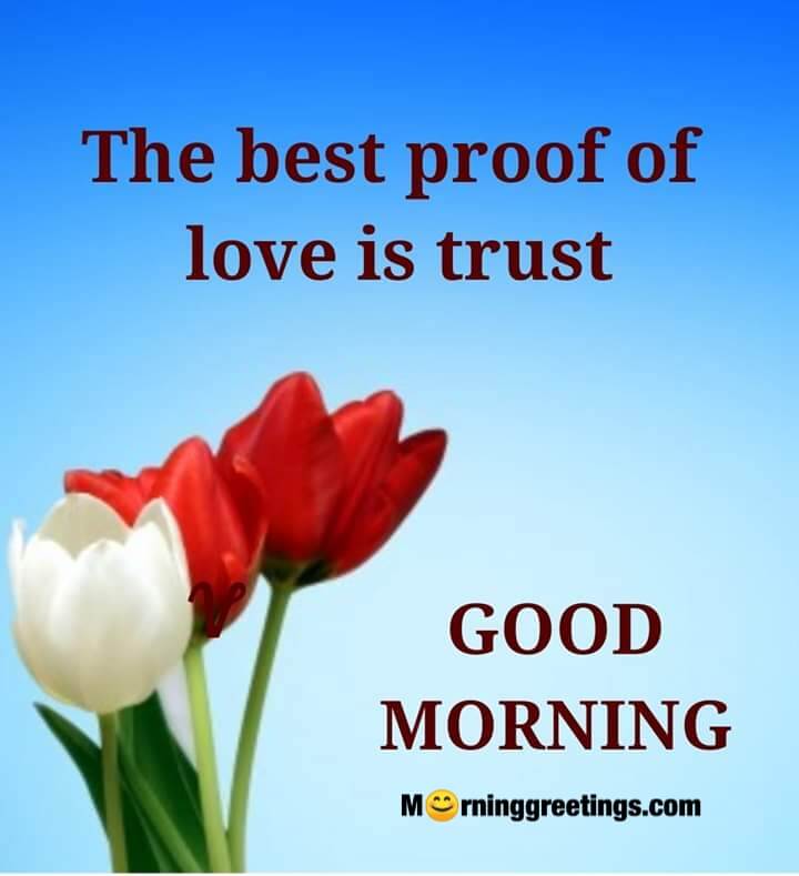 Good Morning Best Proof Of Love