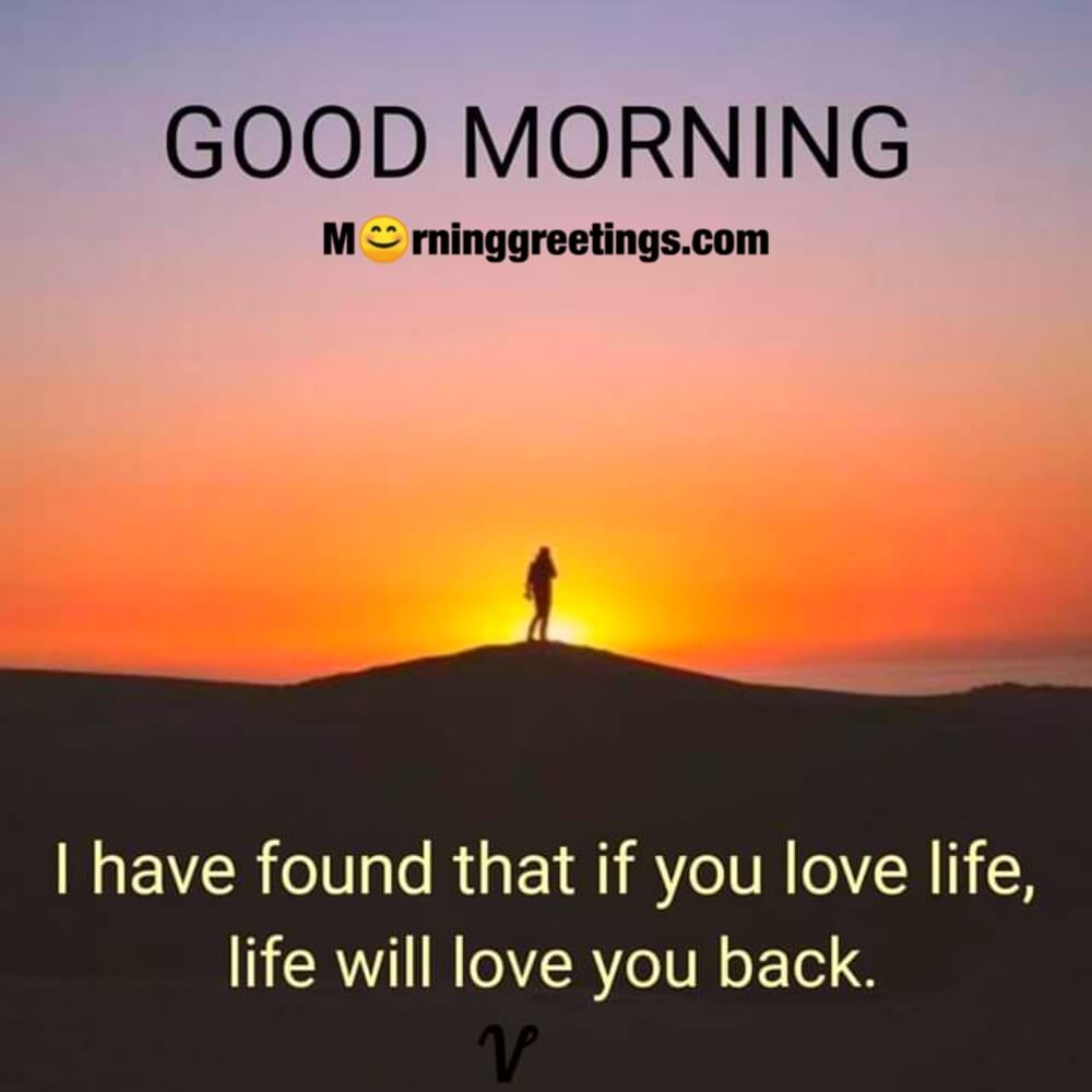 Good Morning If You Love Life