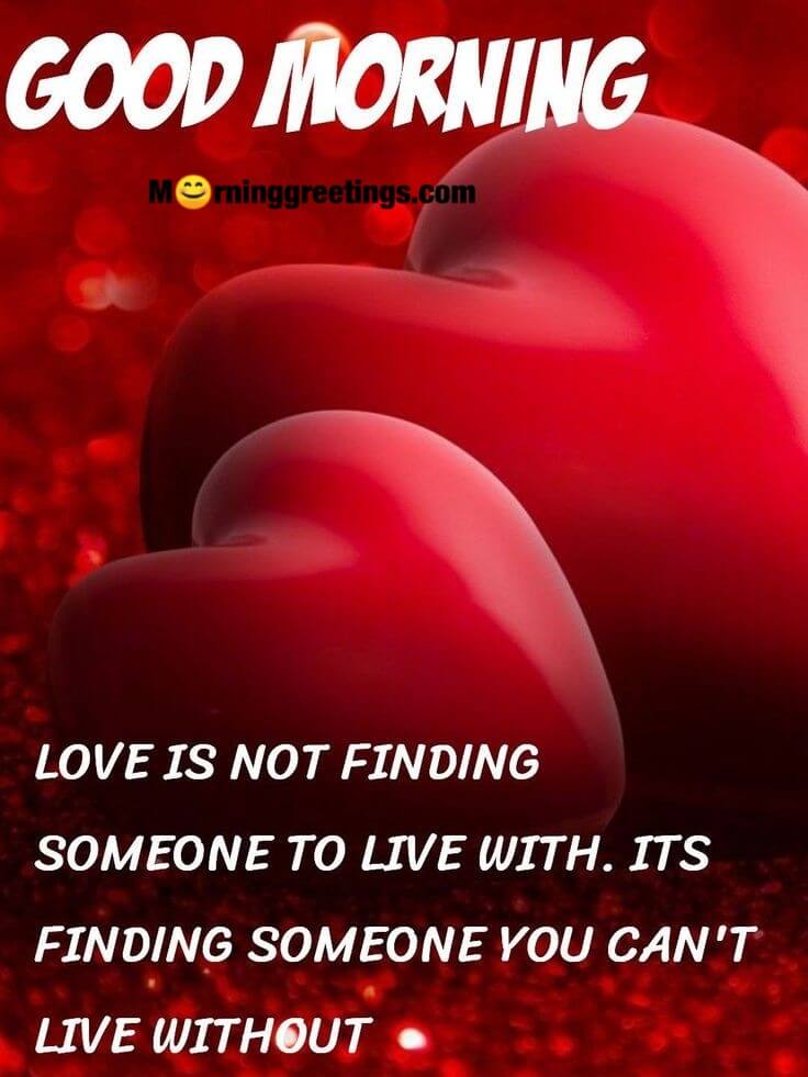 Good Morning Love Is Finding Someone
