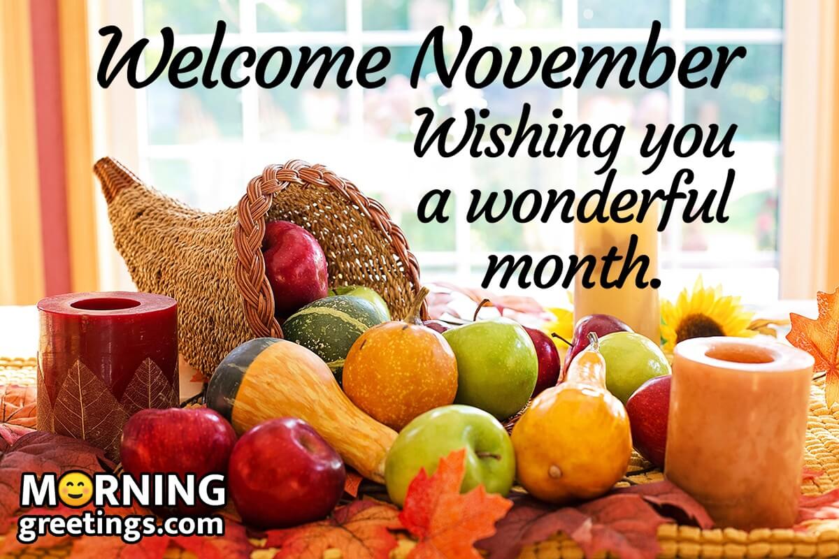 Welcome November Wishing You A Wonderful Month