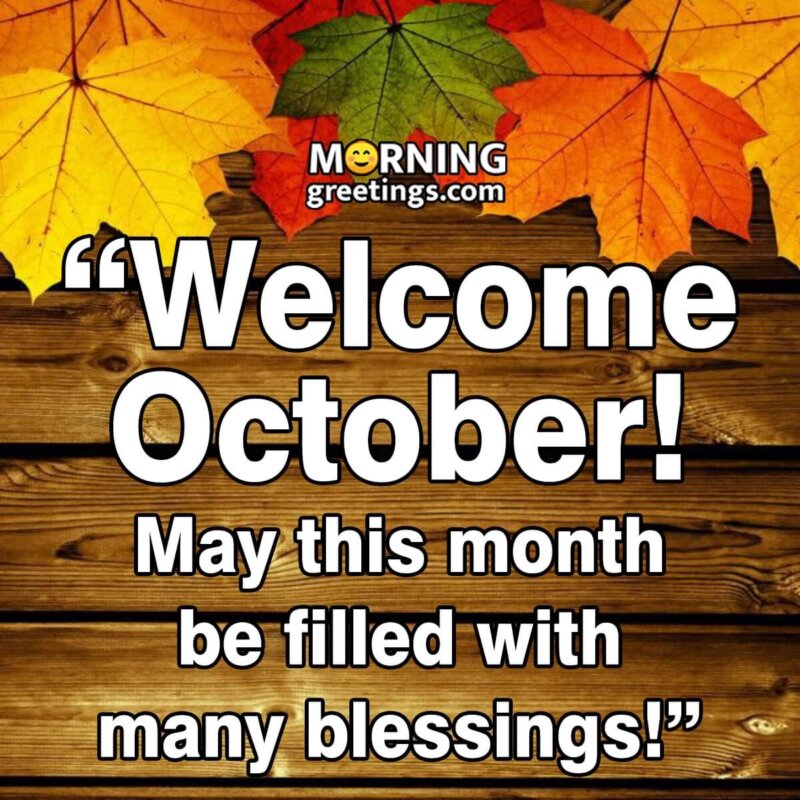Welcome October Blessings