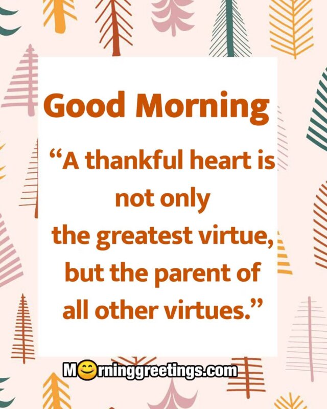 Good Morning A Tthankful Heart