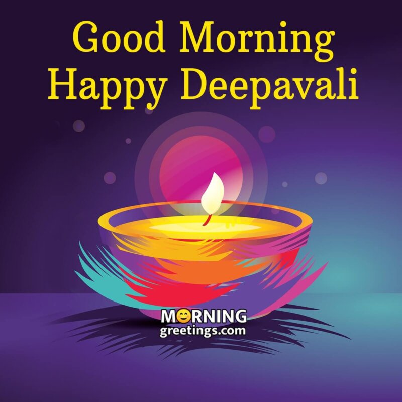 Good Morning Happy Deepavali