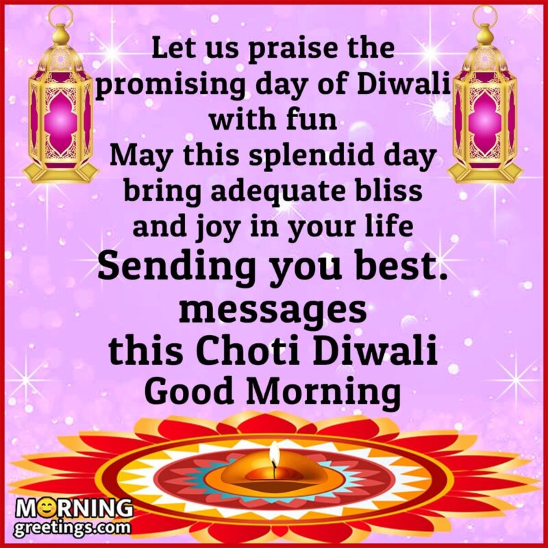 Good Morning Sending Wishes For Chhoti Diwali