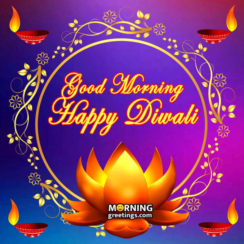 Happy Diwali Good Morning
