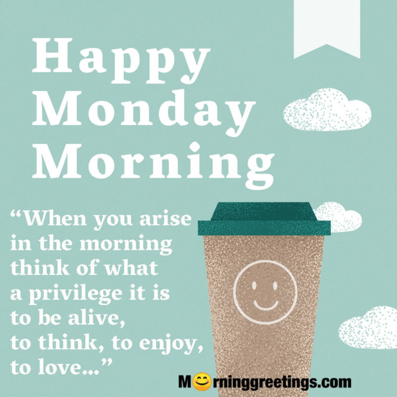 Happy Monday Morning Quote